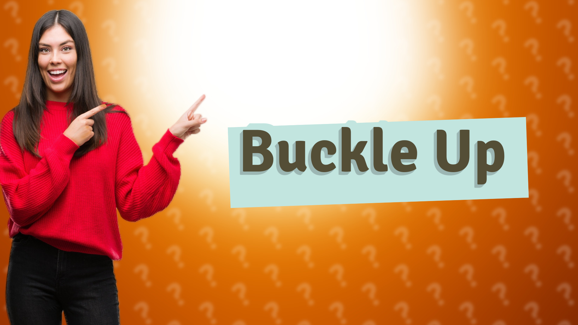 Buckle Up