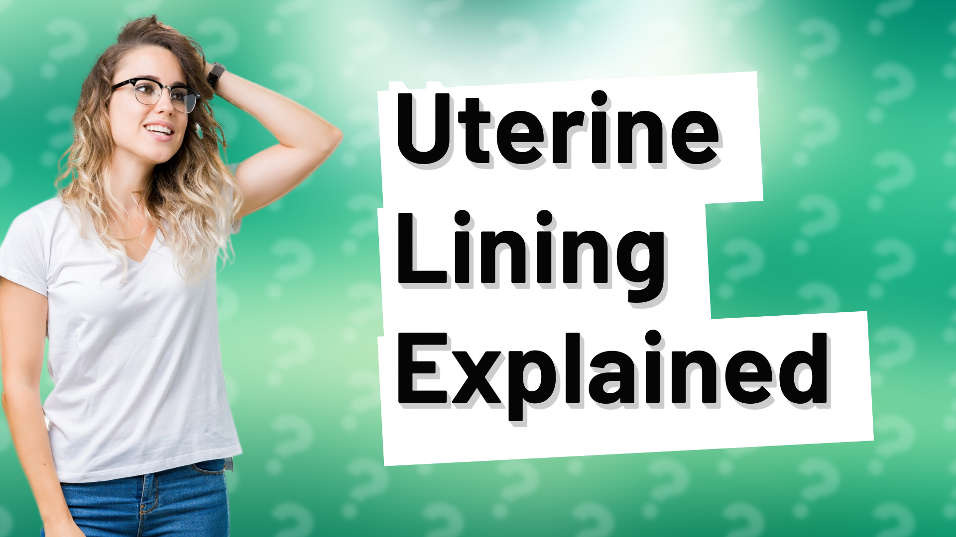 Uterine Lining Explained