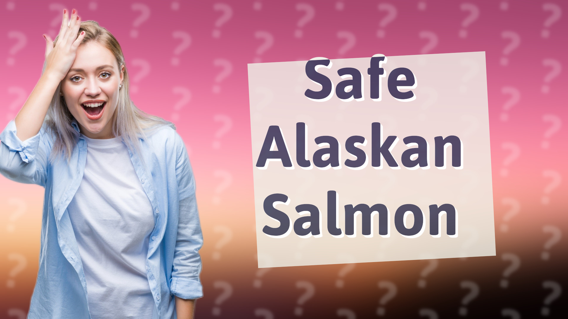 Safe Alaskan Salmon