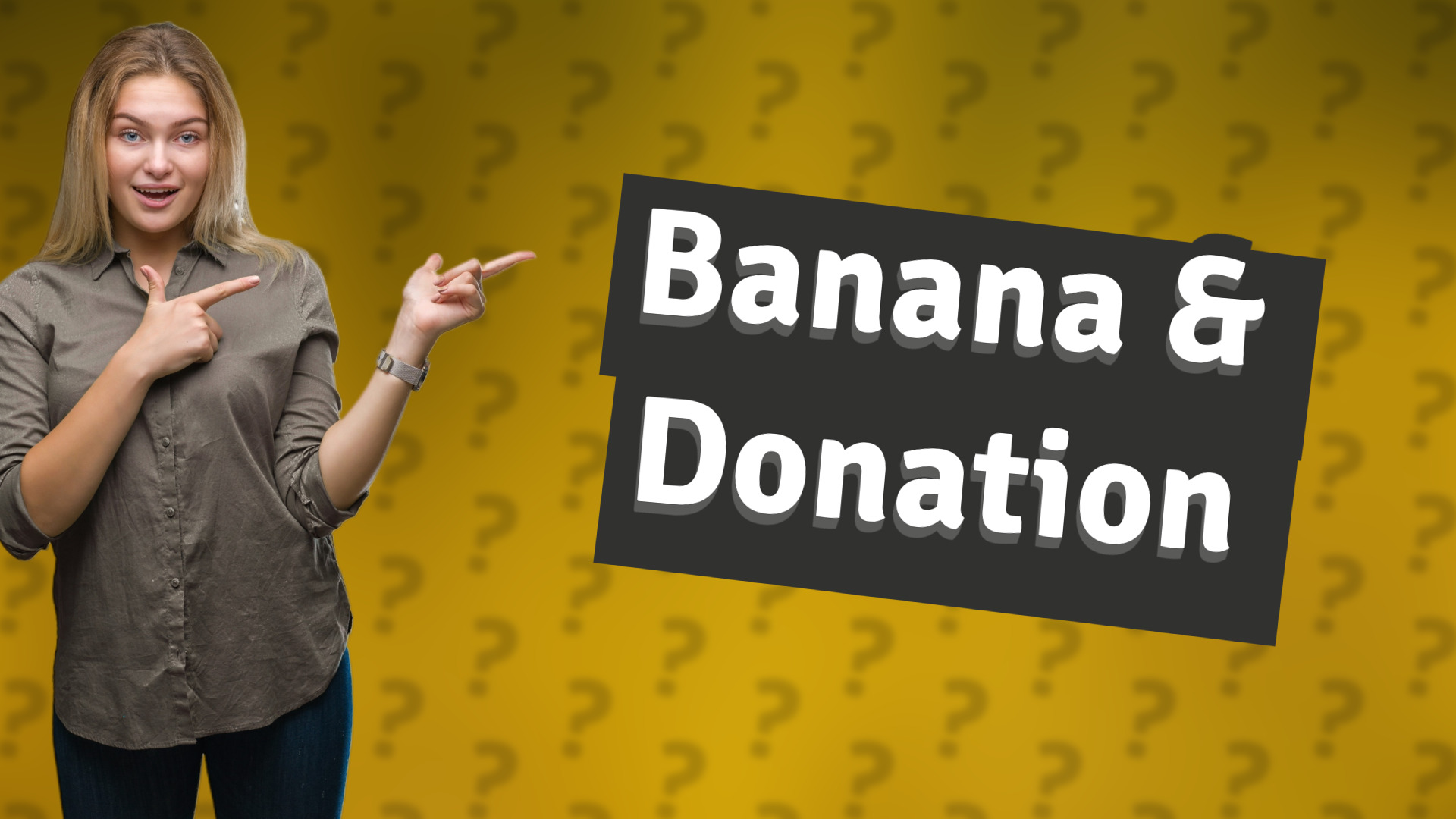 Banana & Donation
