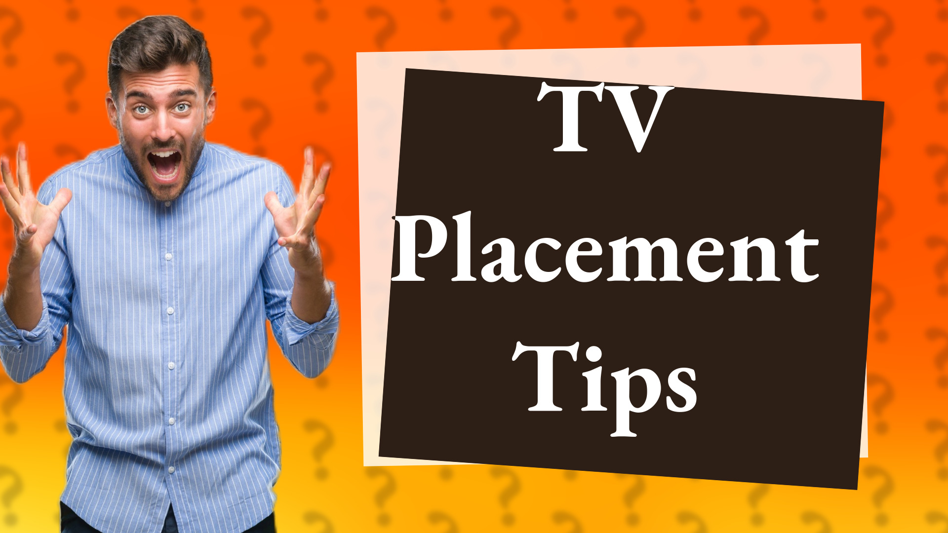 TV Placement Tips
