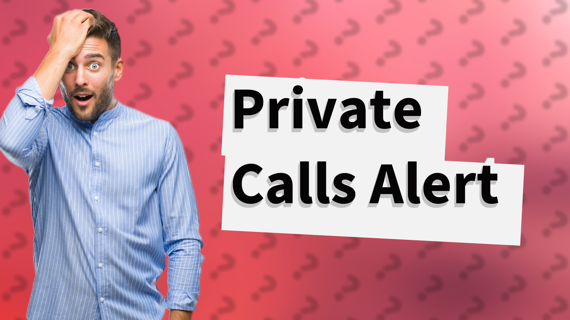 Private Calls Alert