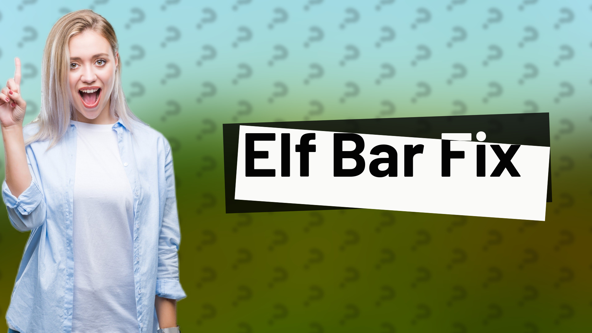 Elf Bar Fix
