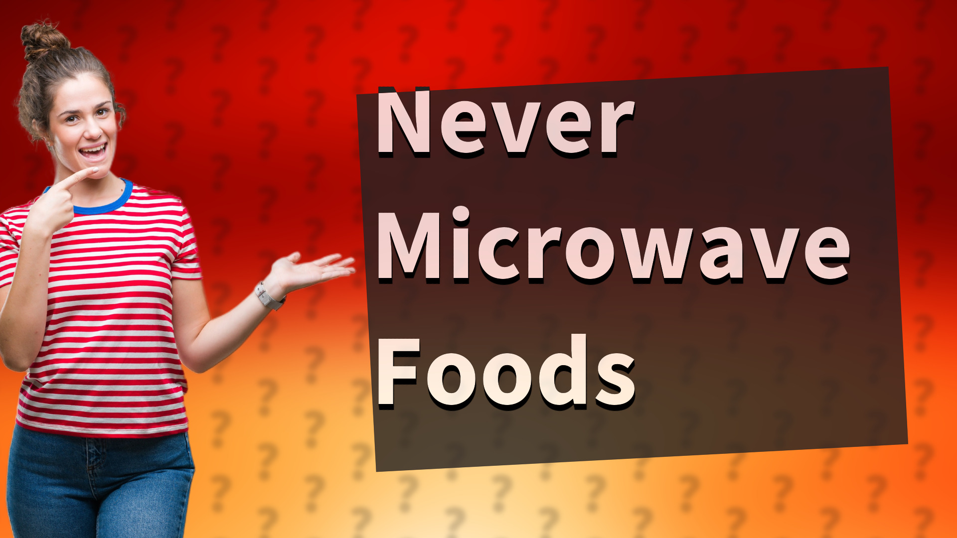 Never Microwave Foods