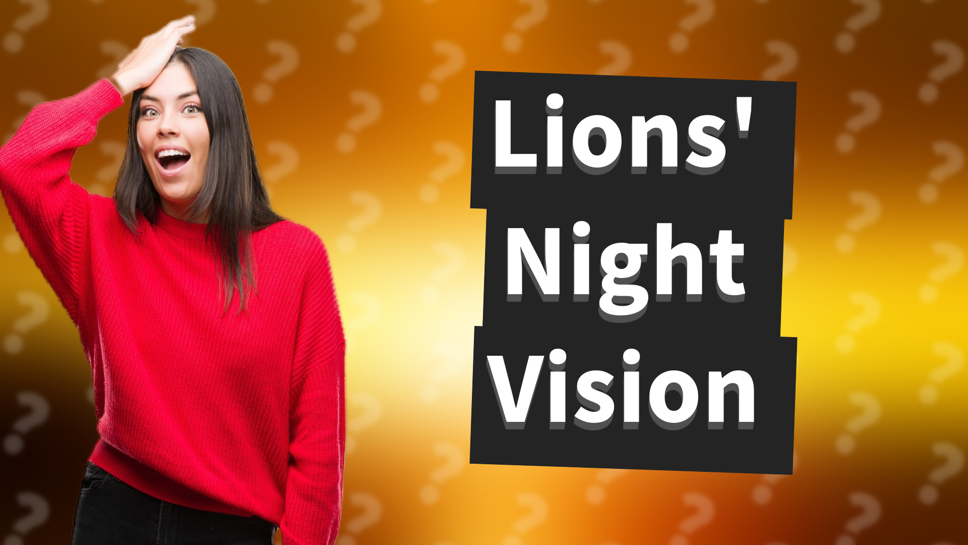 Lions' Night Vision