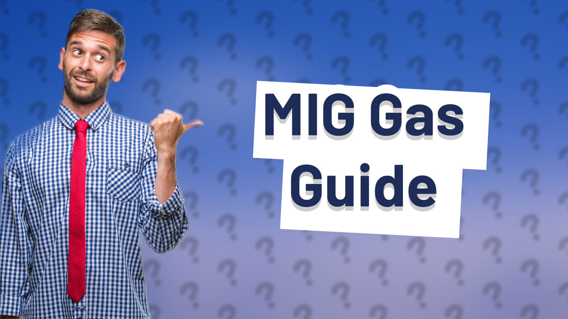 MIG Gas Guide