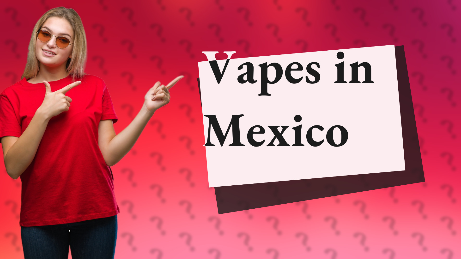 Vapes in Mexico