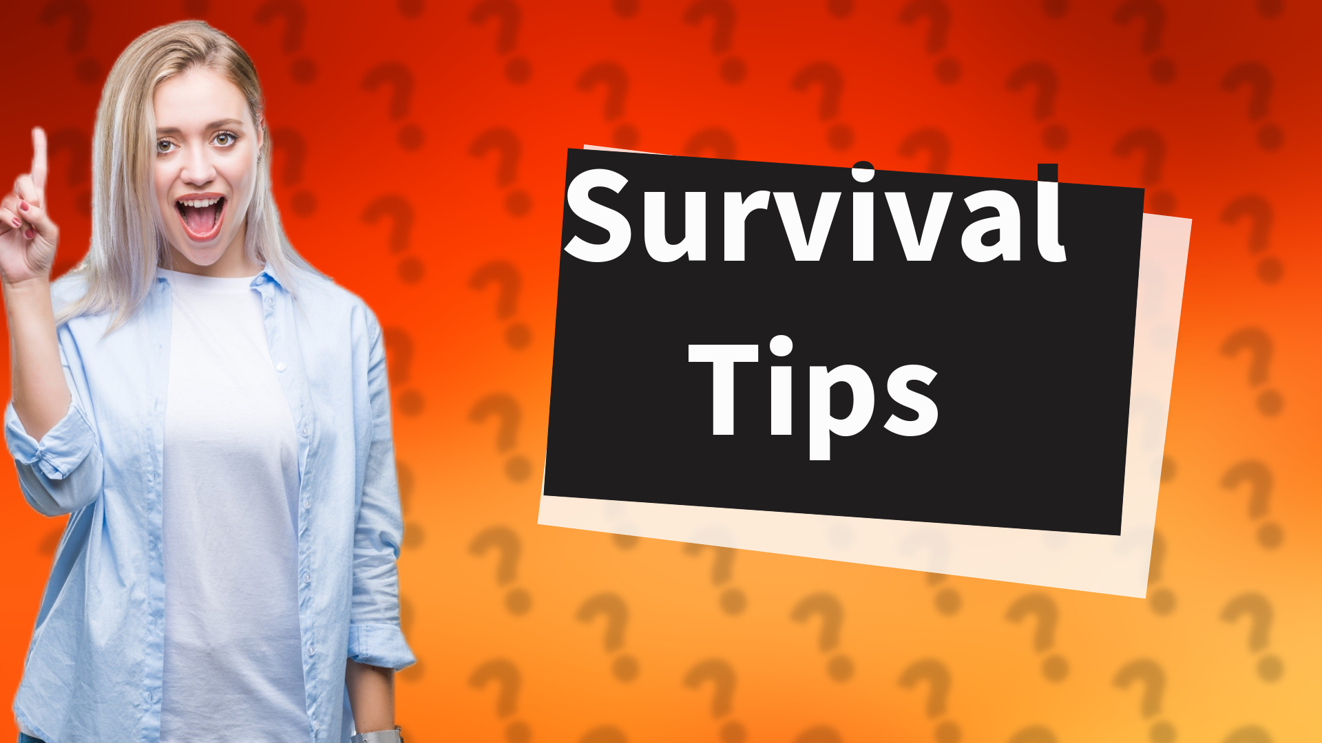 Survival Tips