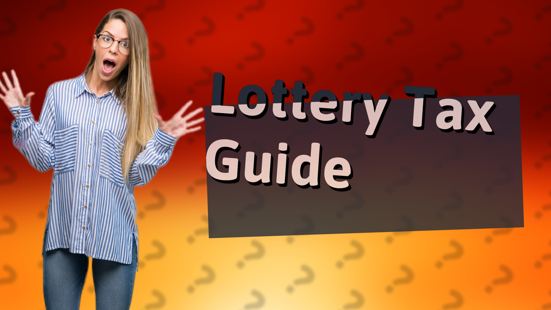 Lottery Tax Guide