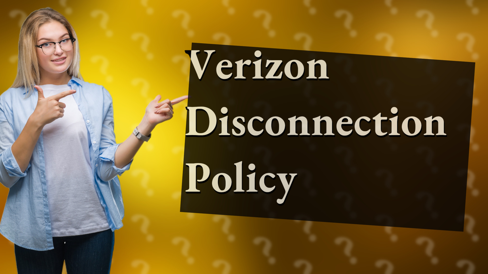 Verizon Disconnection Policy