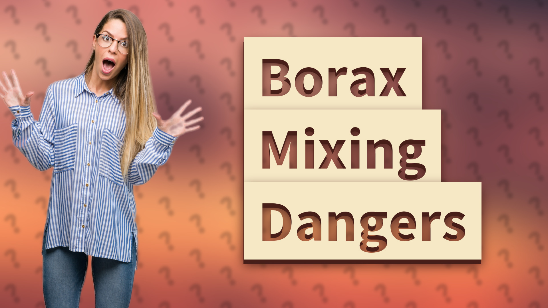 Borax Mixing Dangers