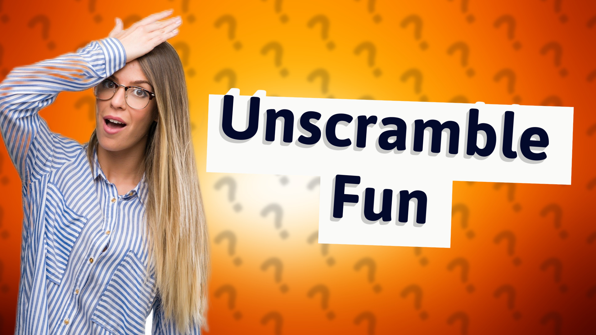 Unscramble Fun