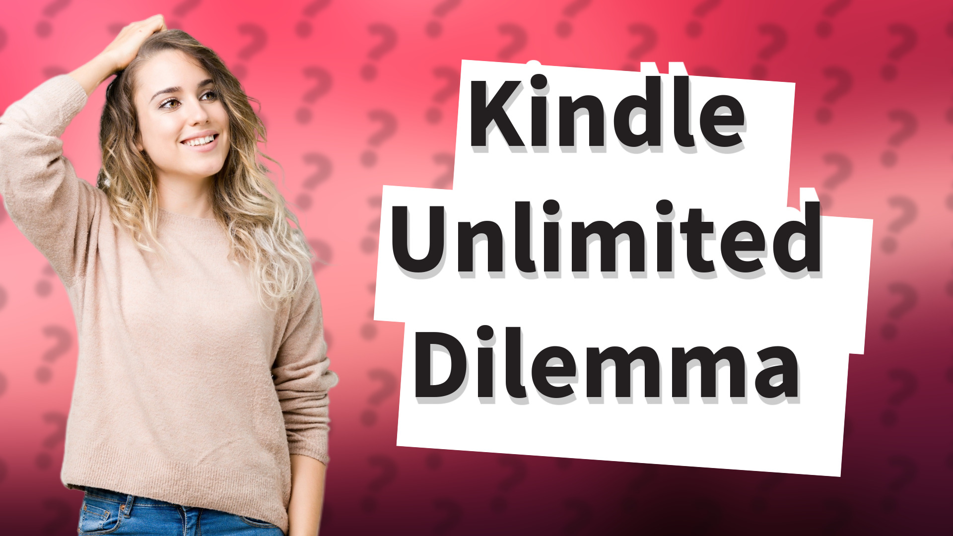 Kindle Unlimited Dilemma