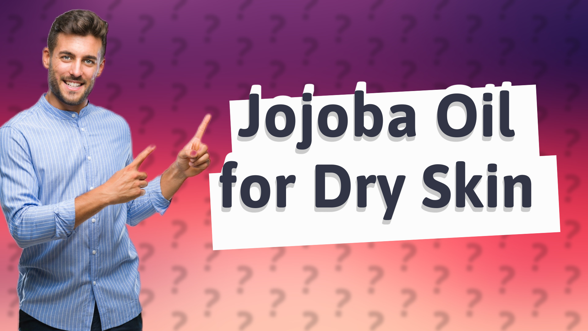 Jojoba Oil for Dry Skin