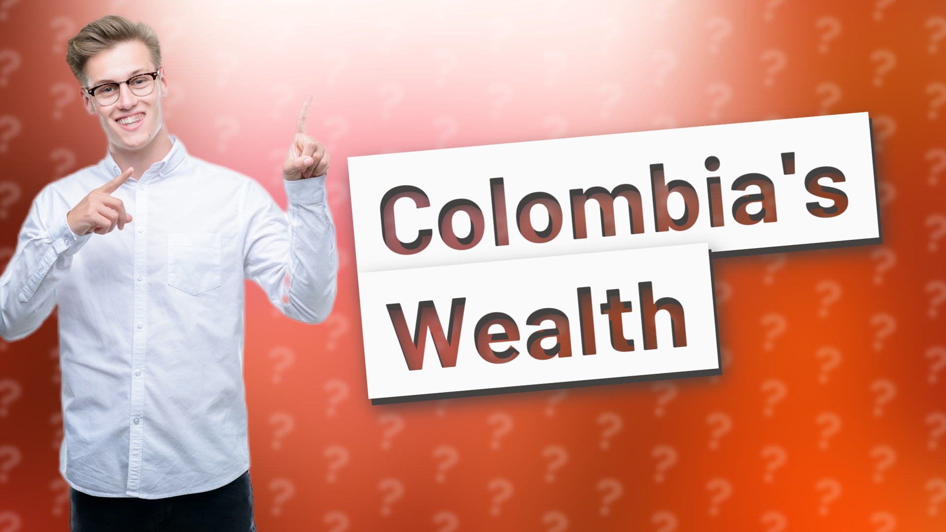 Colombia's Wealth