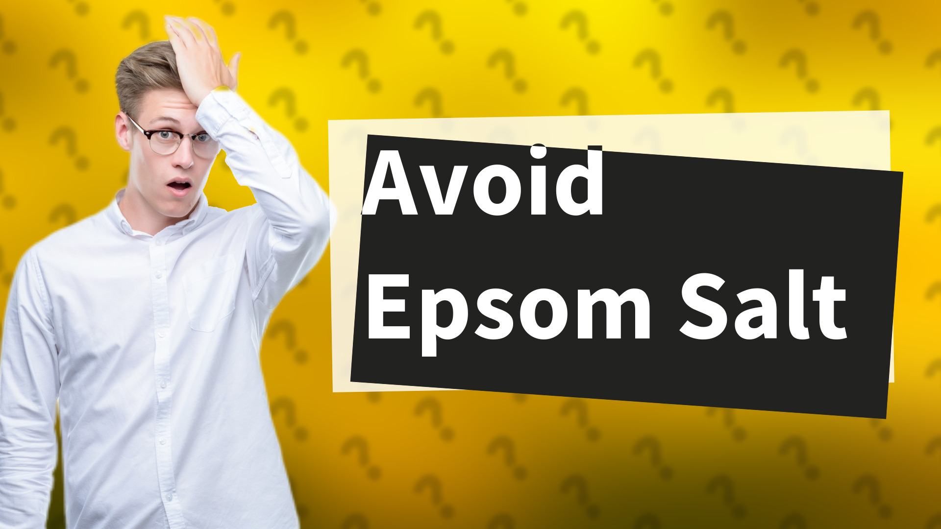 Avoid Epsom Salt