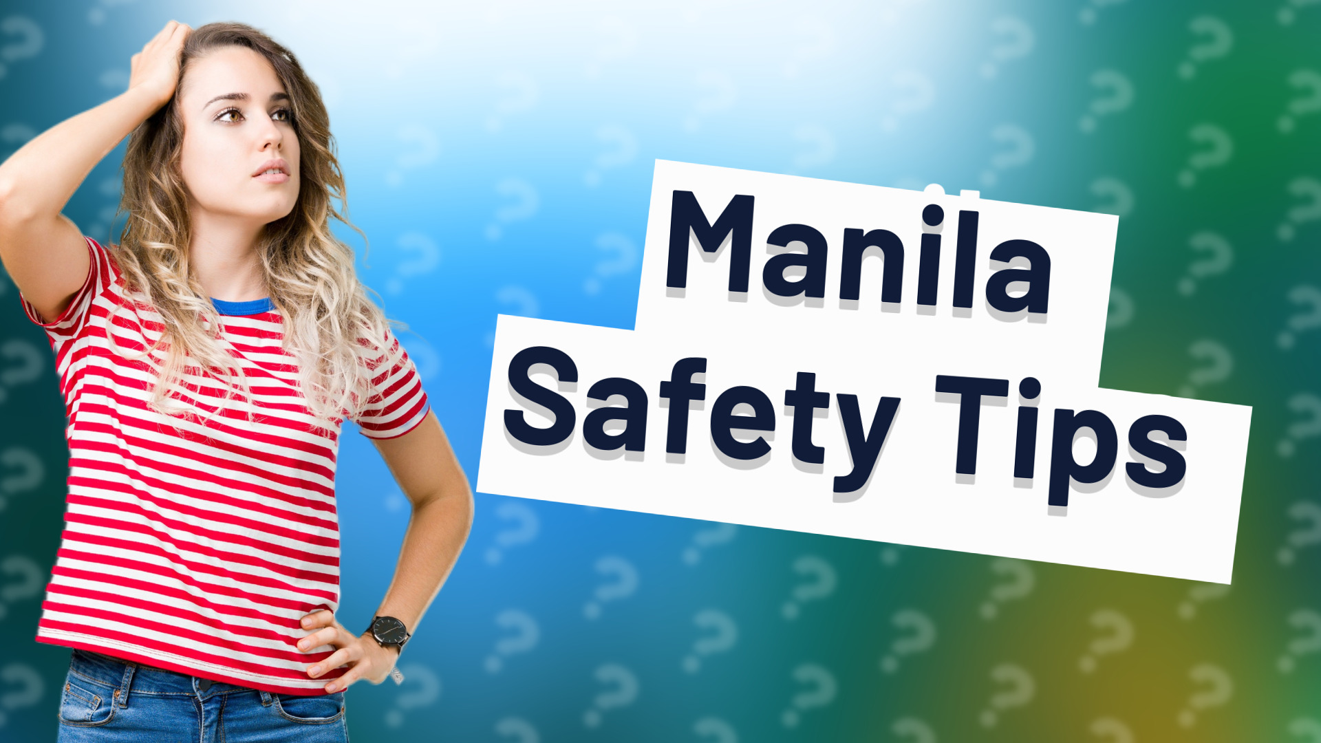 Manila Safety Tips