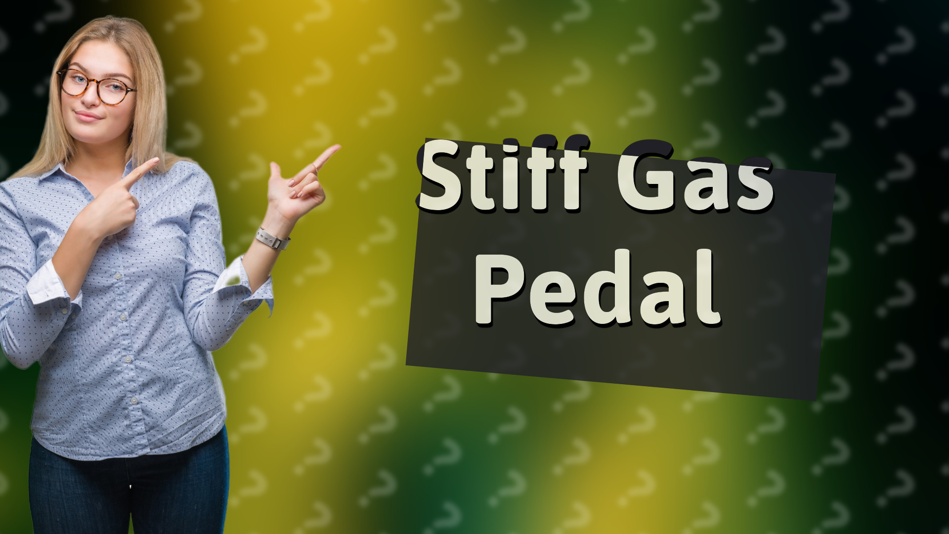 Stiff Gas Pedal