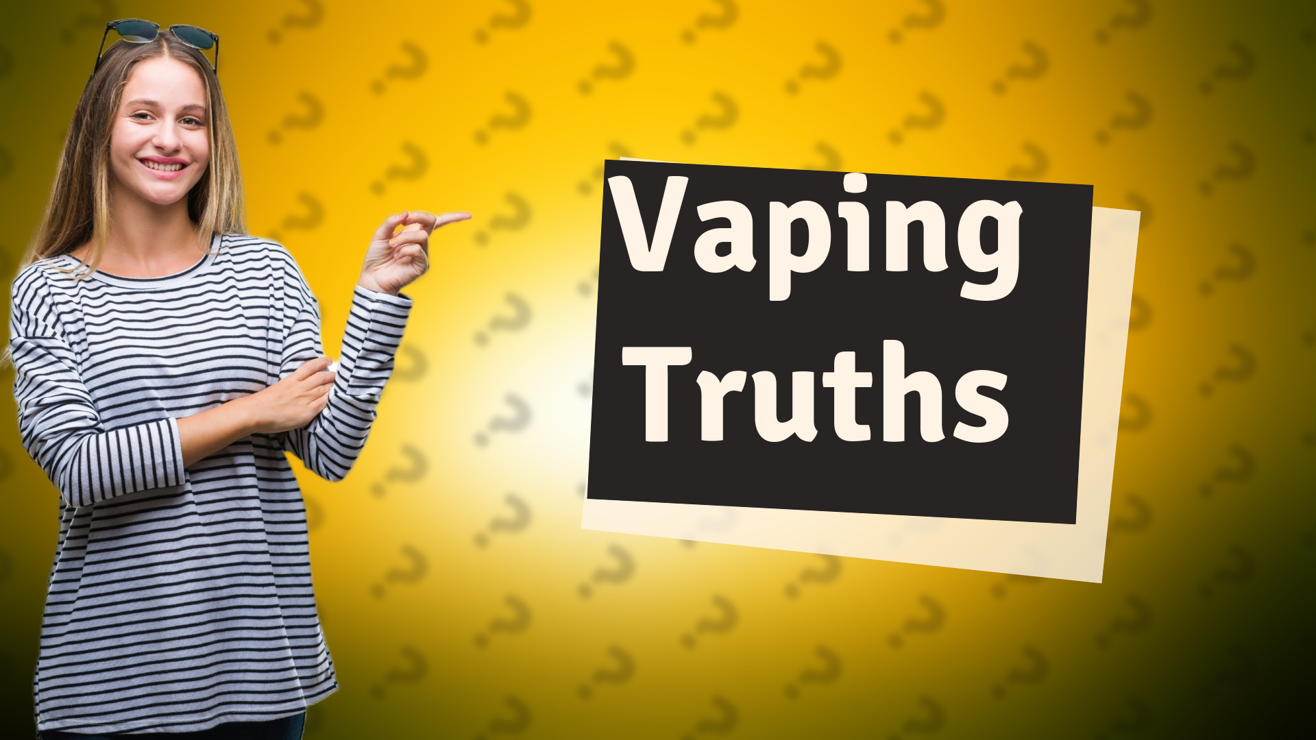 Vaping Truths