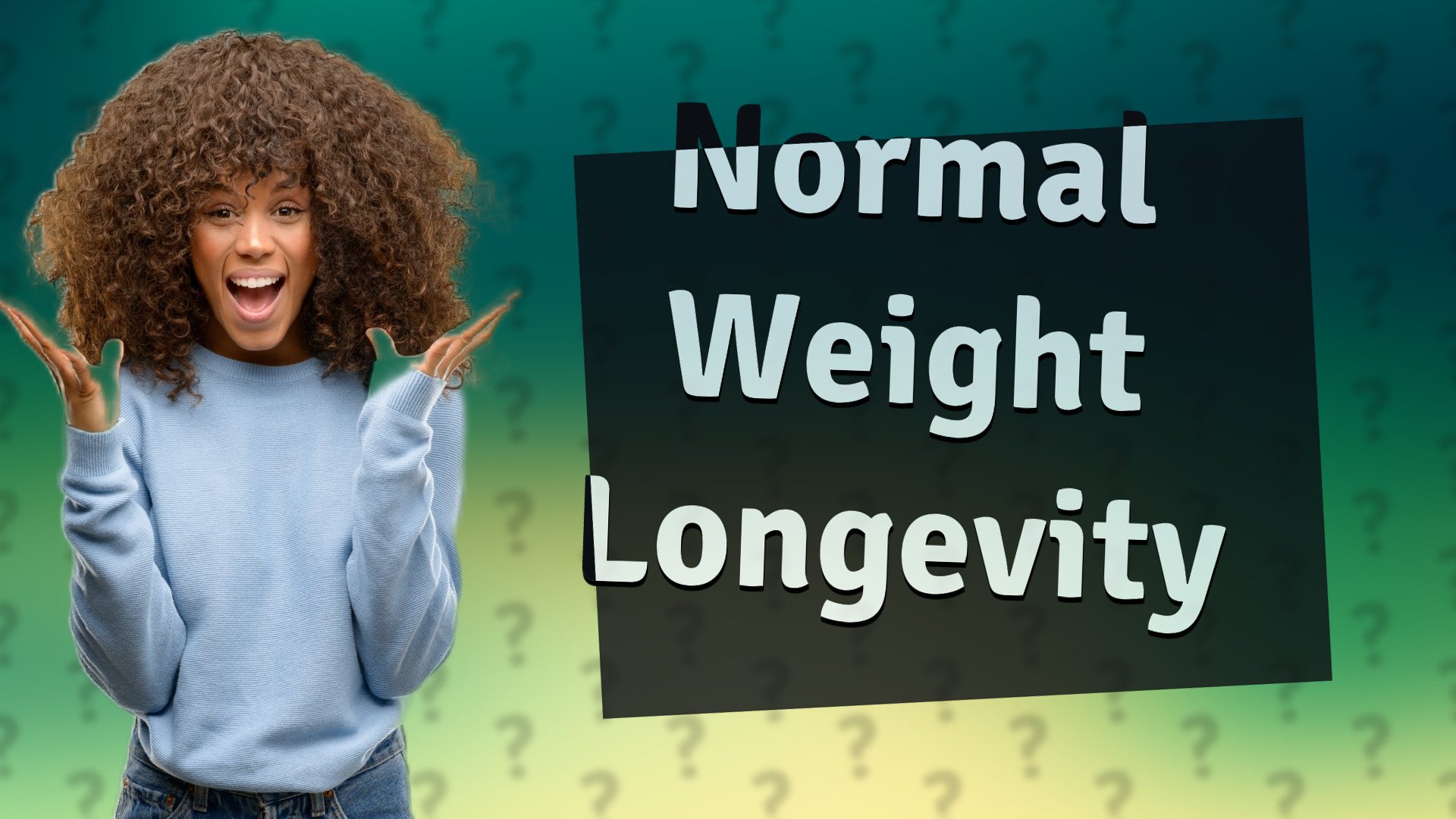 Normal Weight Longevity