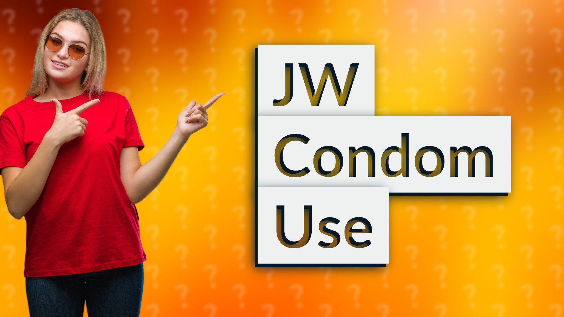 JW Condom Use
