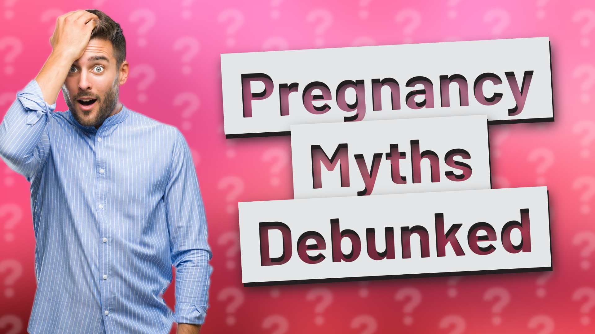 Pregnancy Myths Debunked