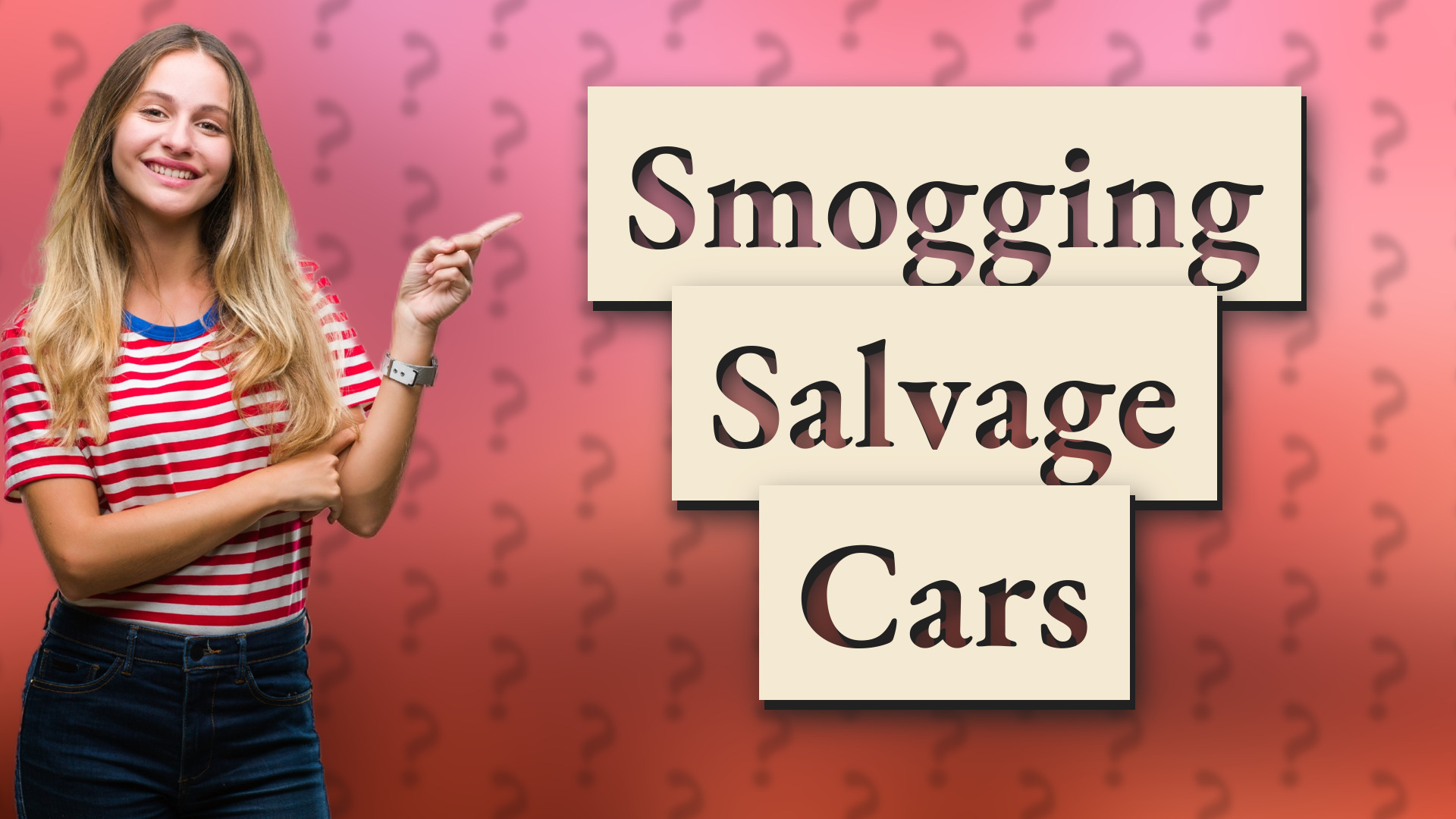 Smogging Salvage Cars
