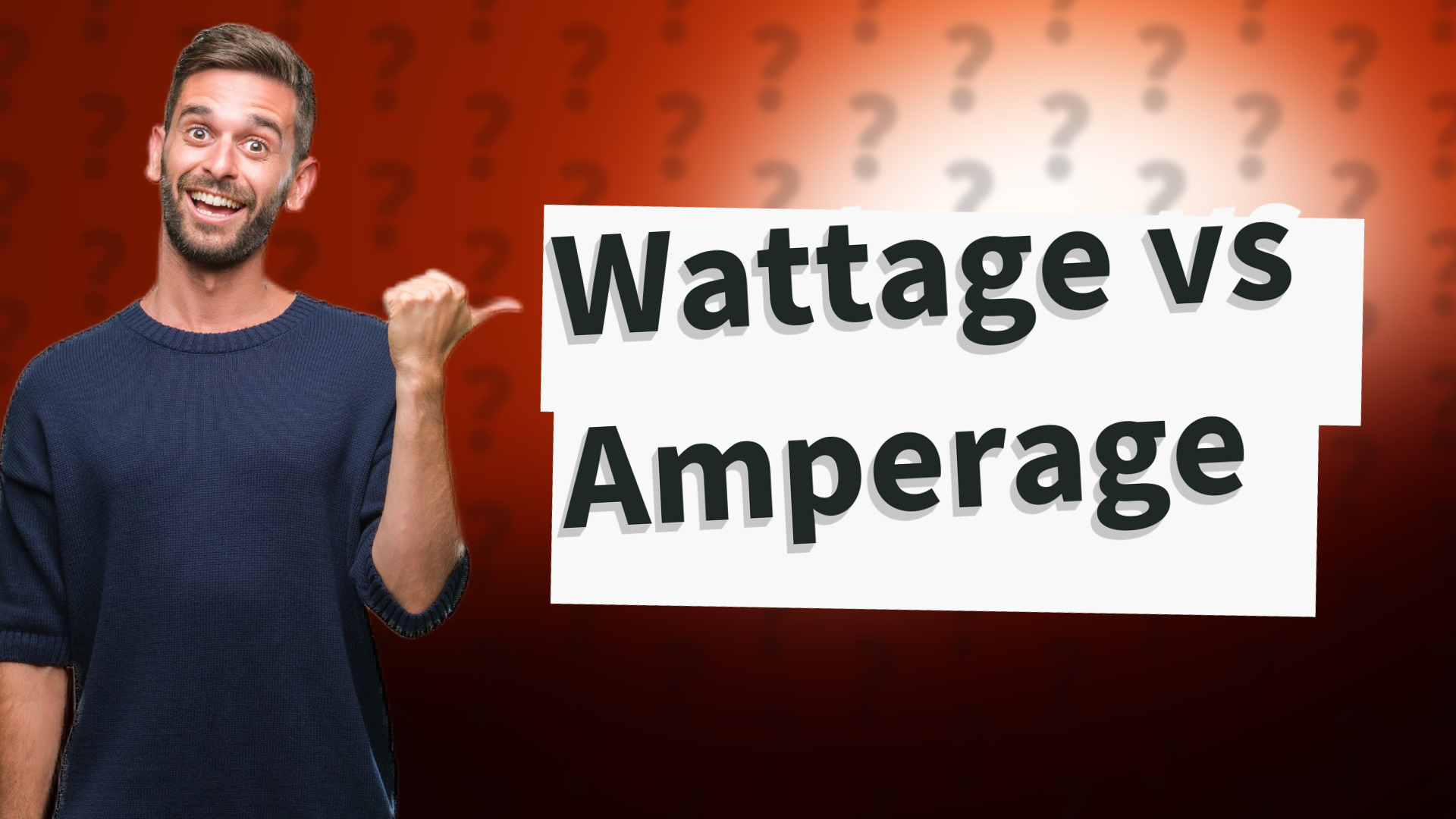 Wattage vs Amperage