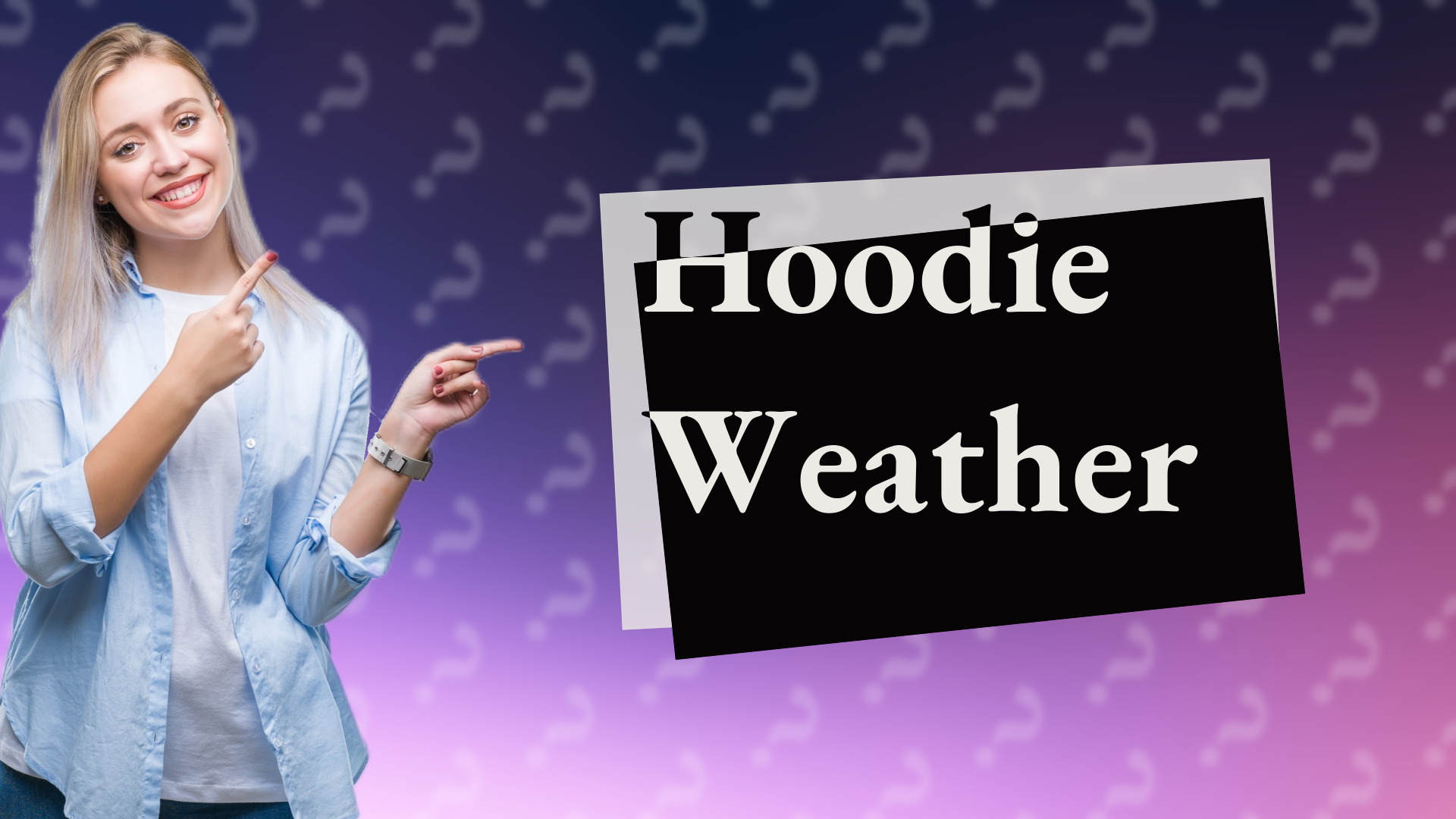 Hoodie Weather