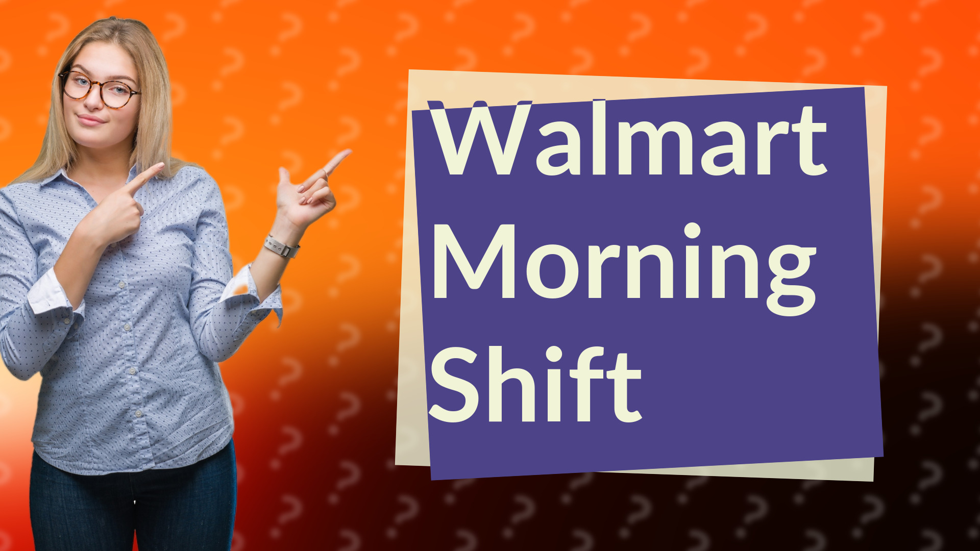 Walmart Morning Shift