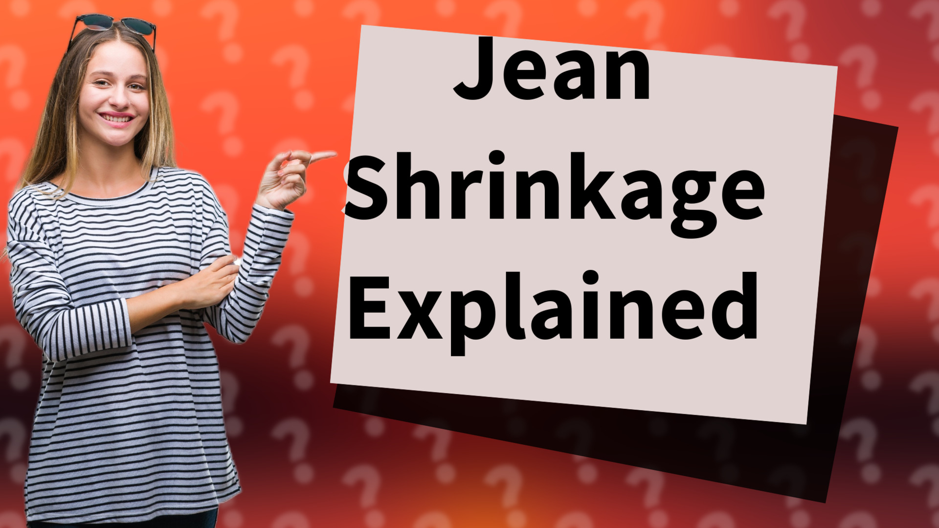 Jean Shrinkage Explained