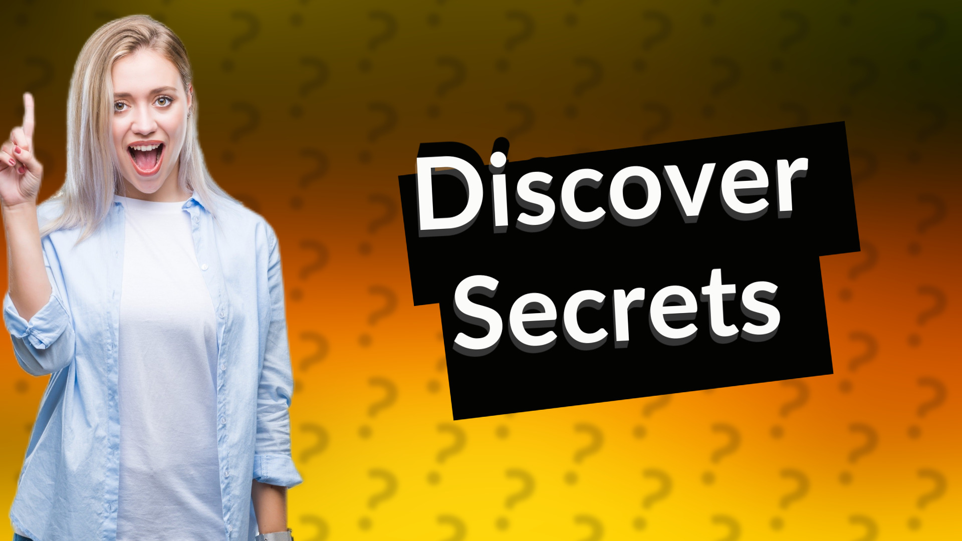 Discover Secrets