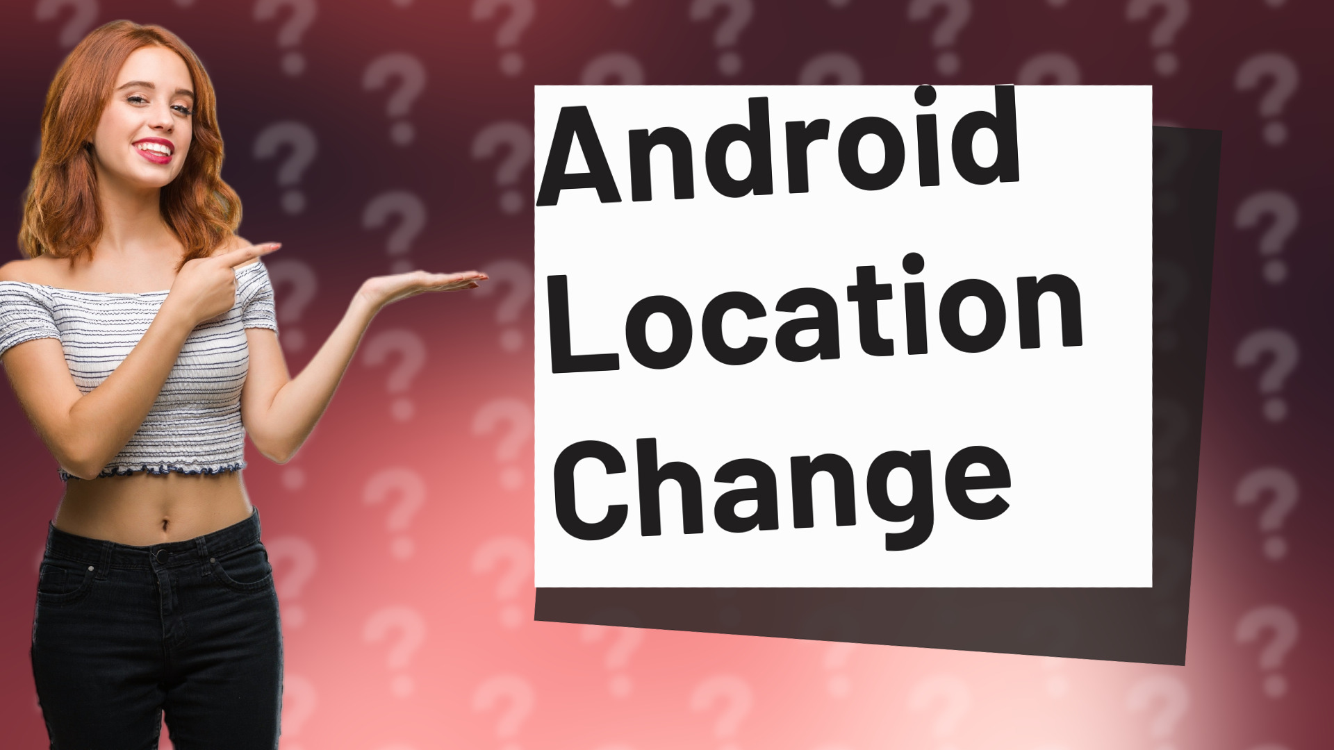 Android Location Change