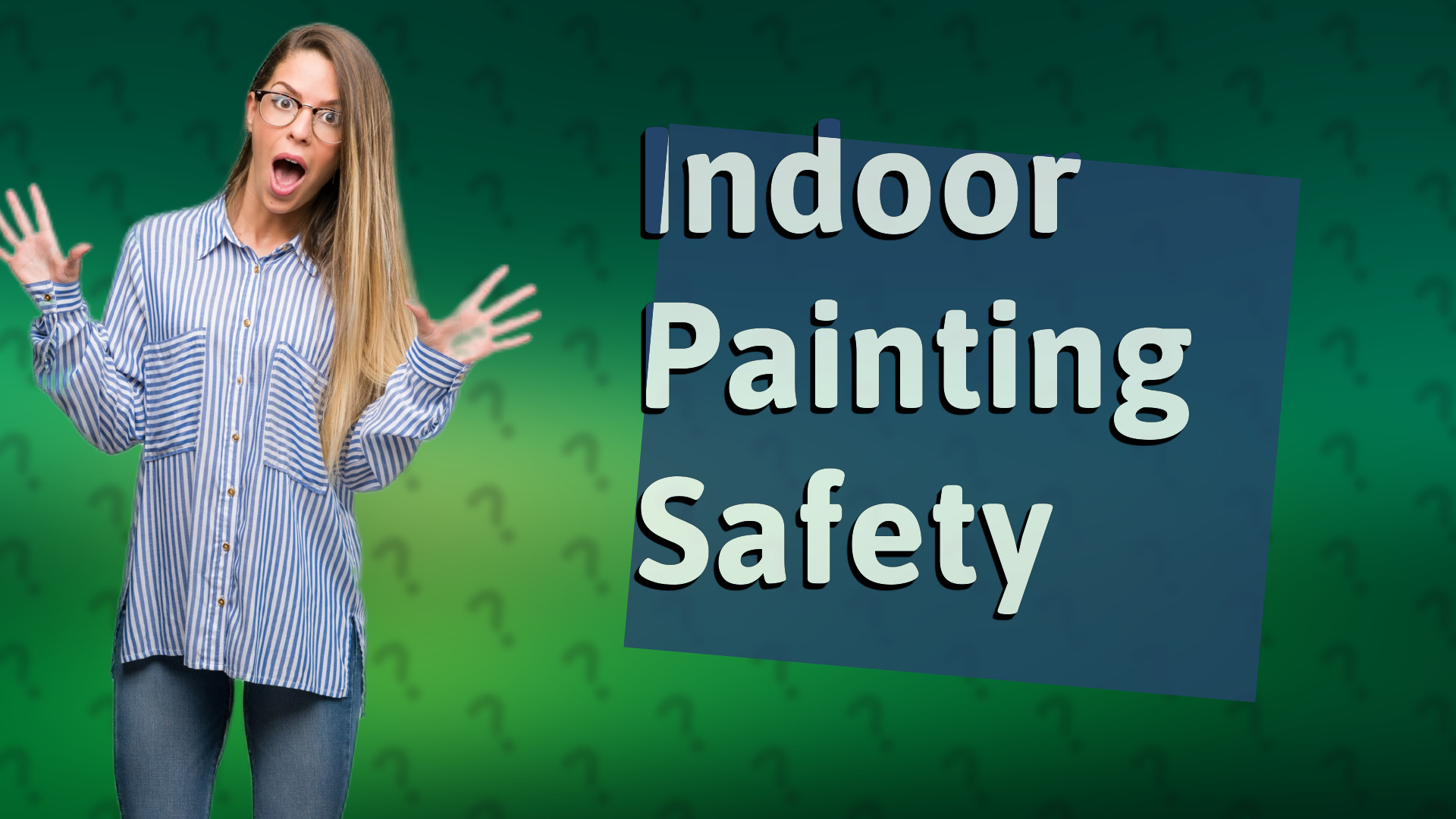 Indoor Painting Safety