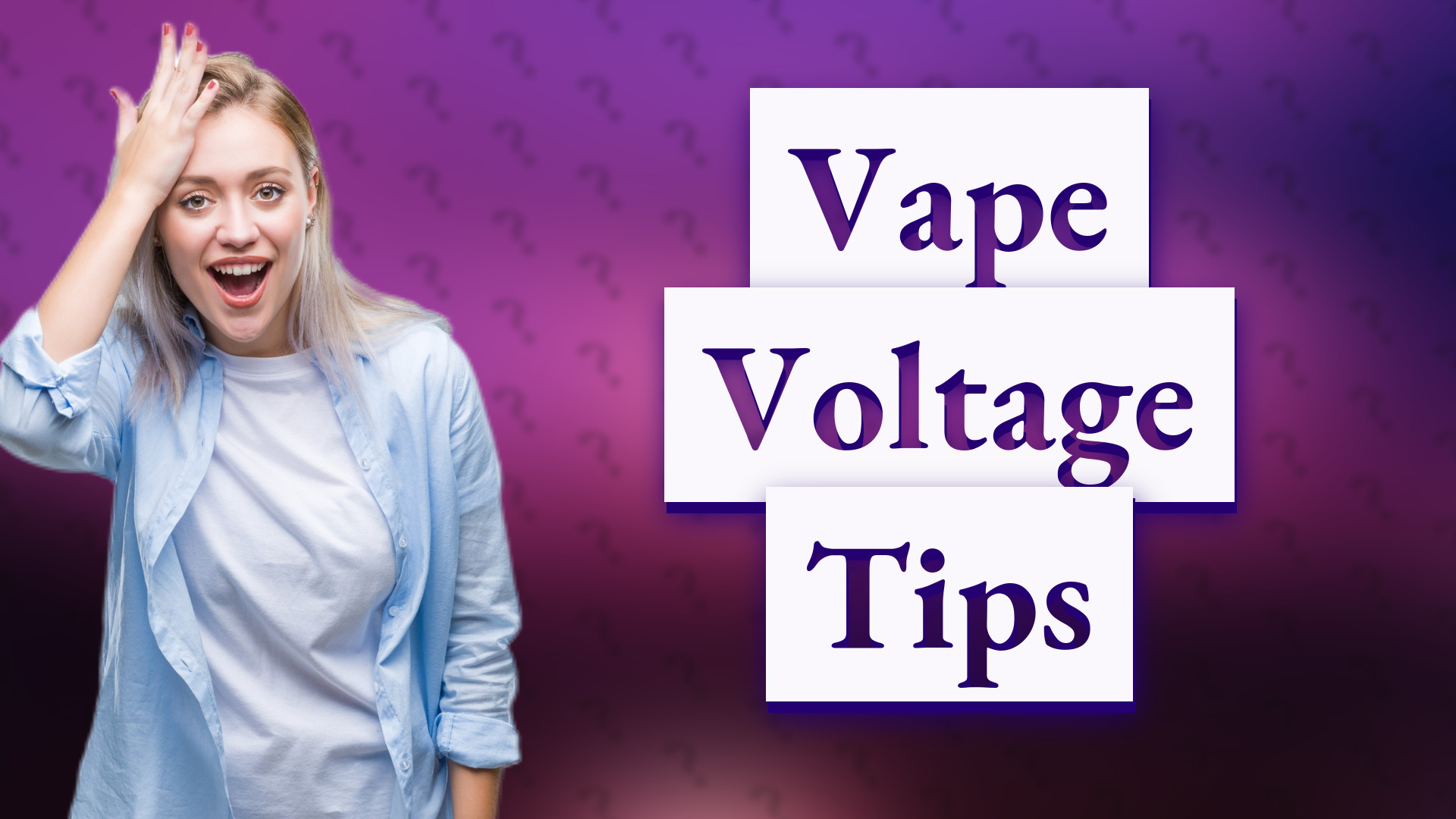 Vape Voltage Tips