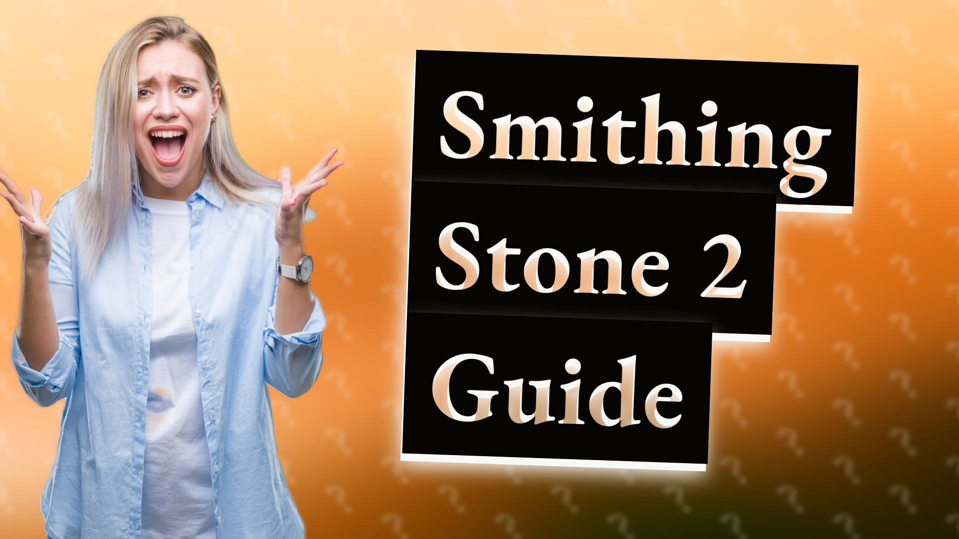 Smithing Stone 2 Guide