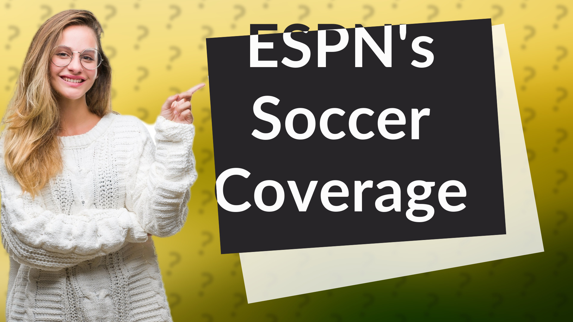 ESPN's Soccer Coverage