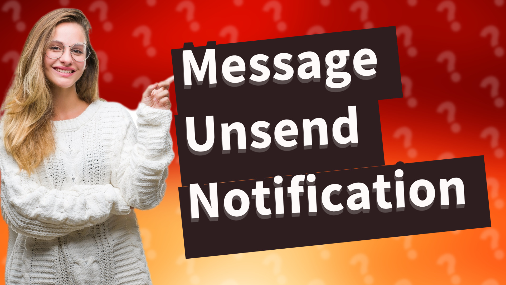 Message Unsend Notification