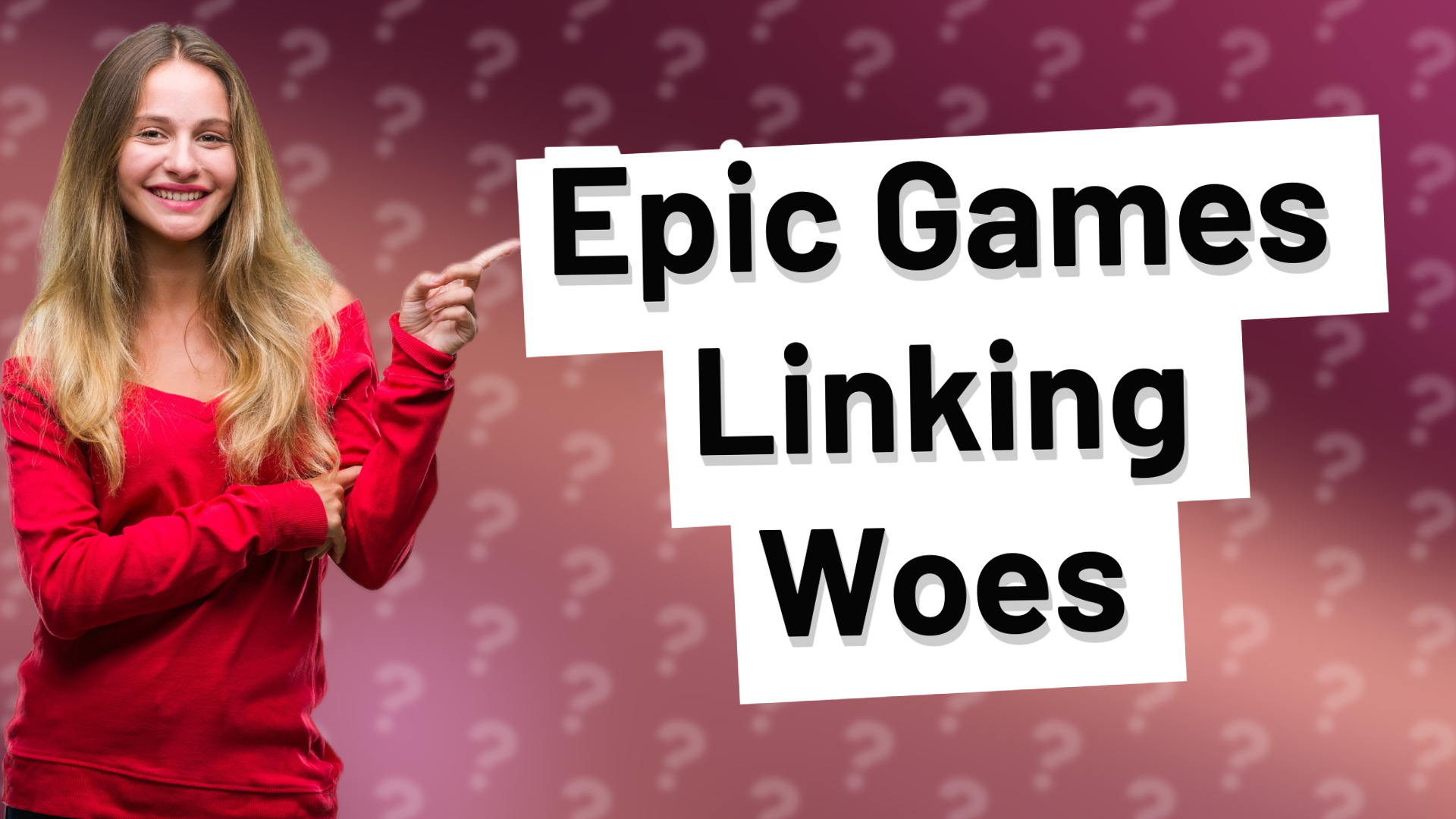 Epic Games Linking Woes