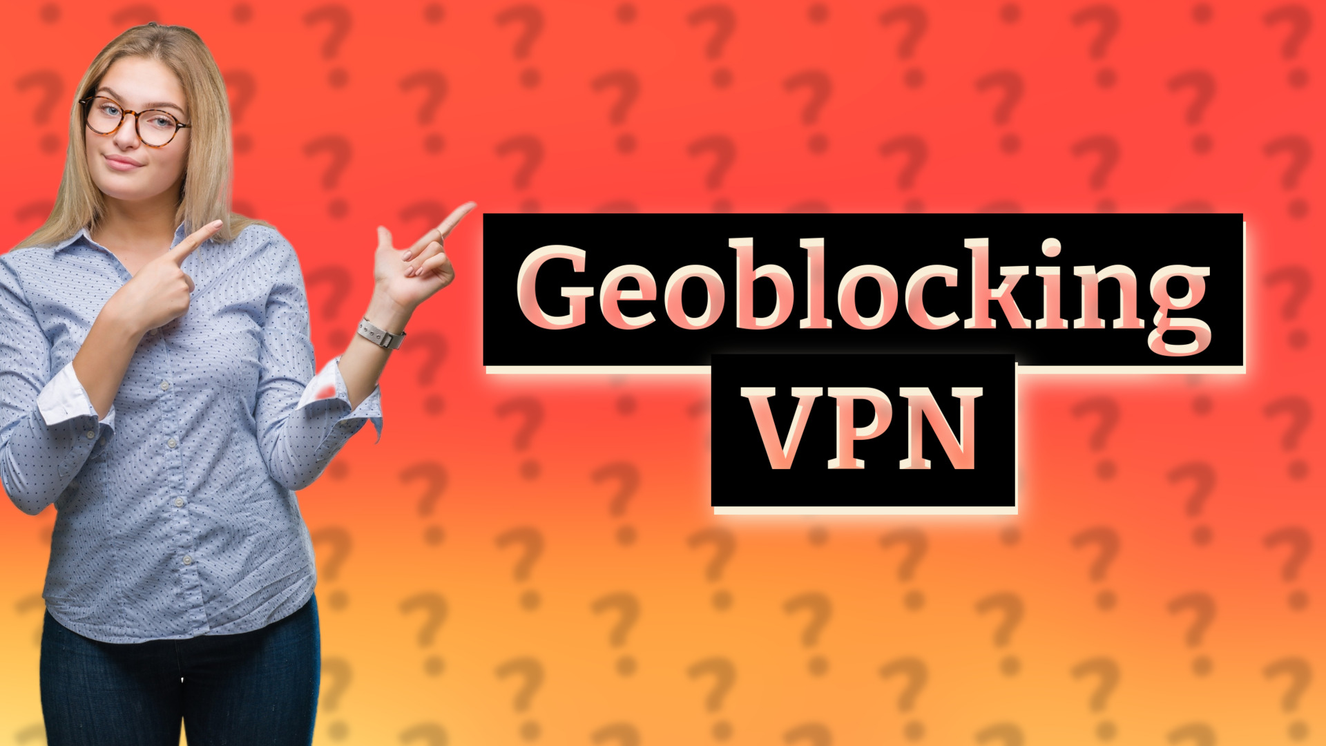 Geoblocking VPN