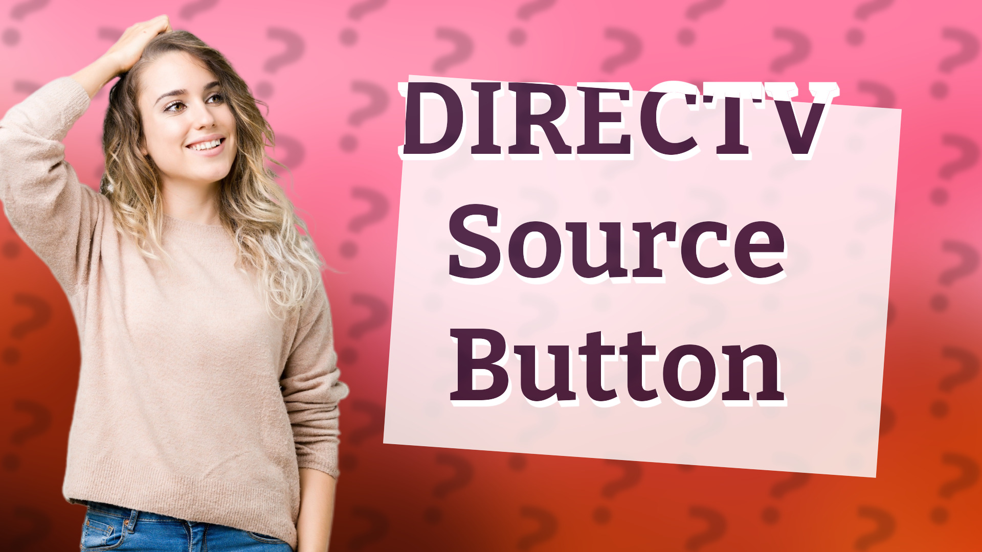 DIRECTV Source Button