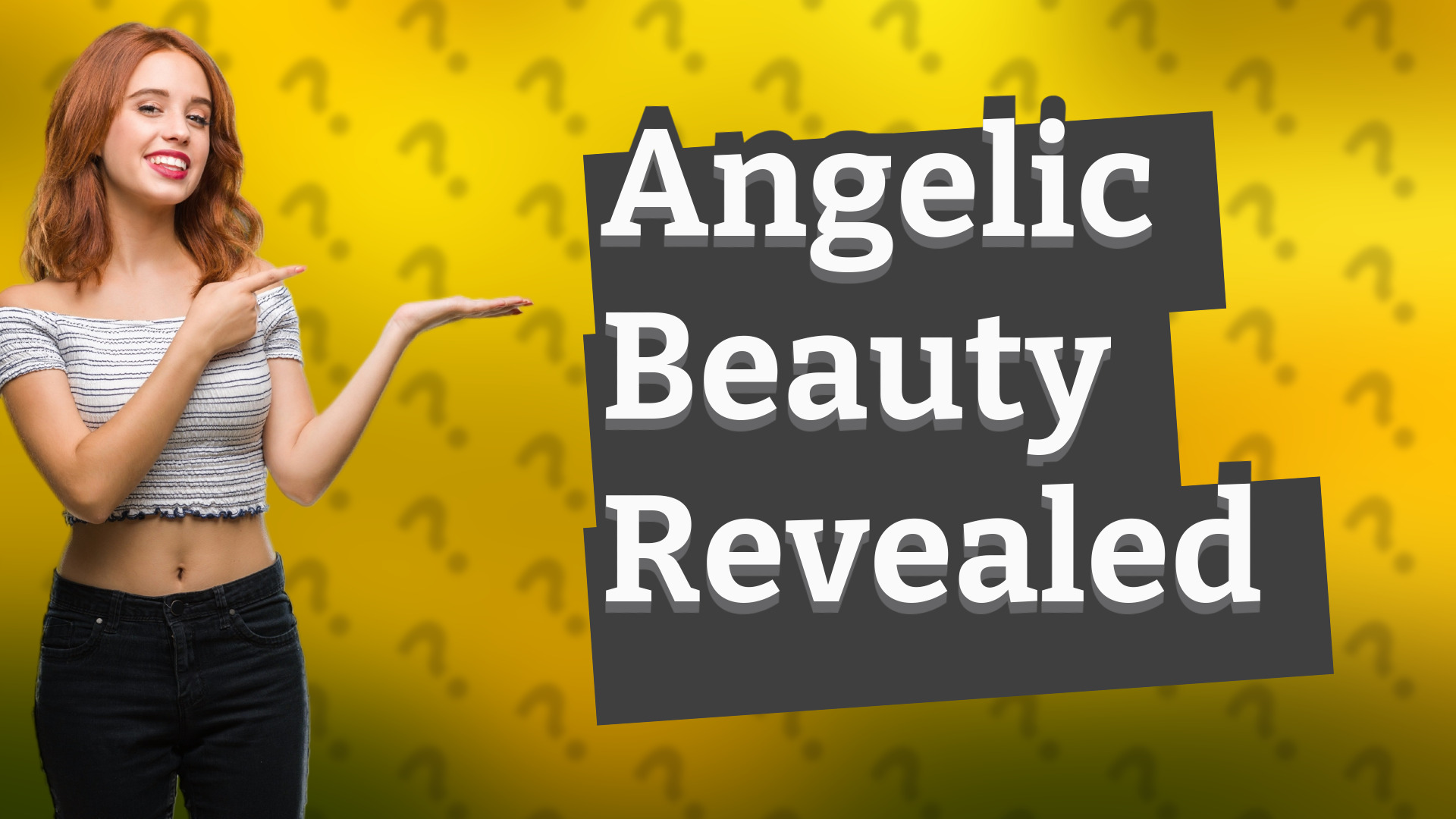 Angelic Beauty Revealed