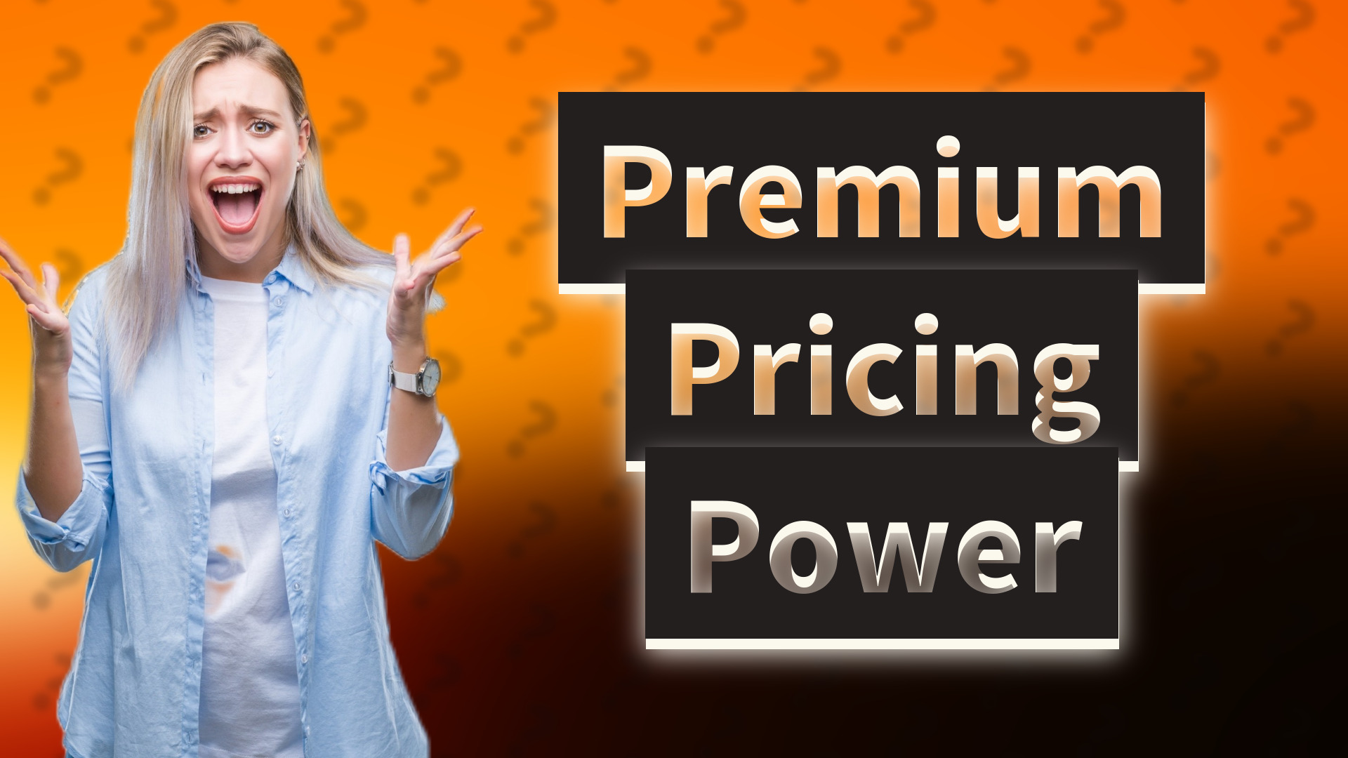 Premium Pricing Power