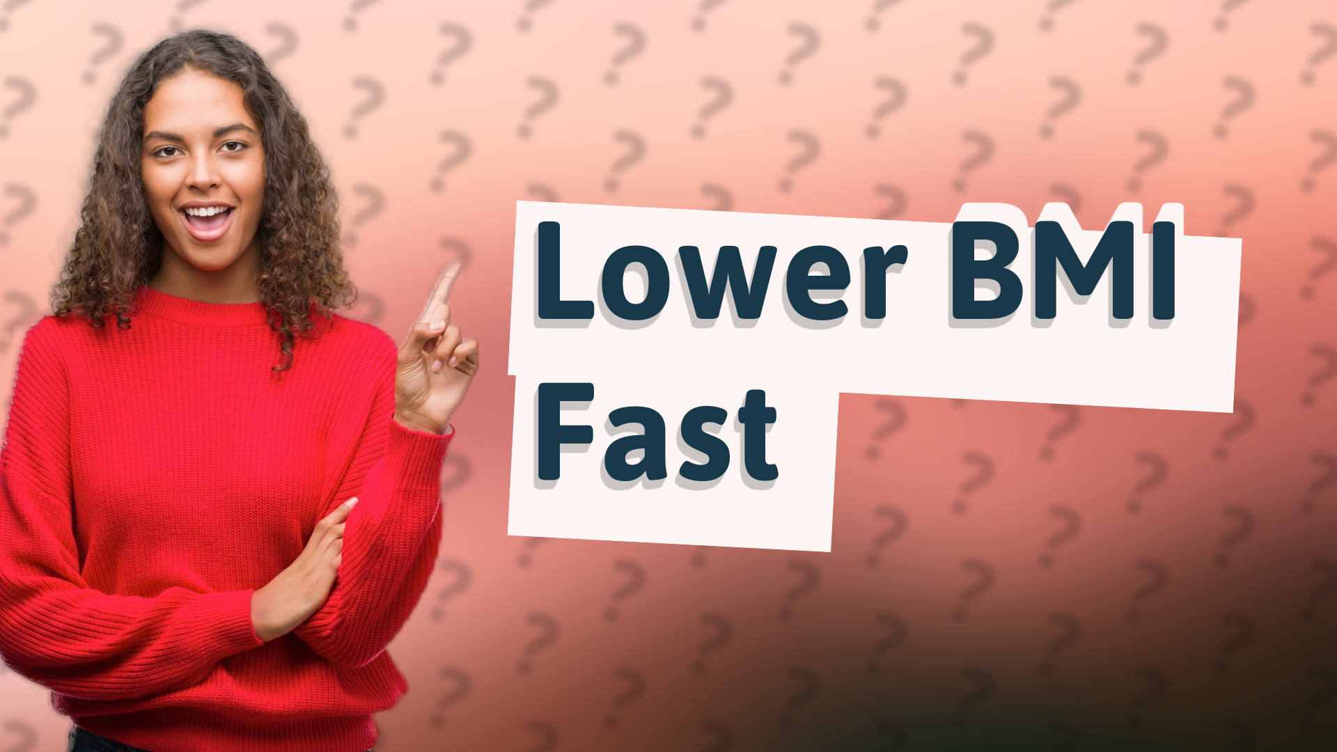 Lower BMI Fast