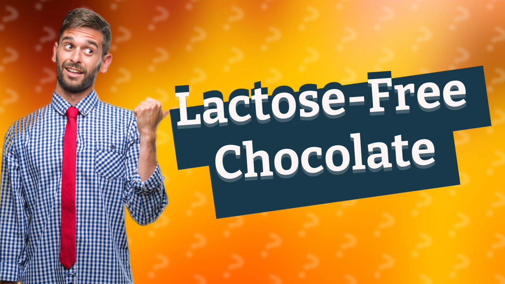 Lactose-Free Chocolate