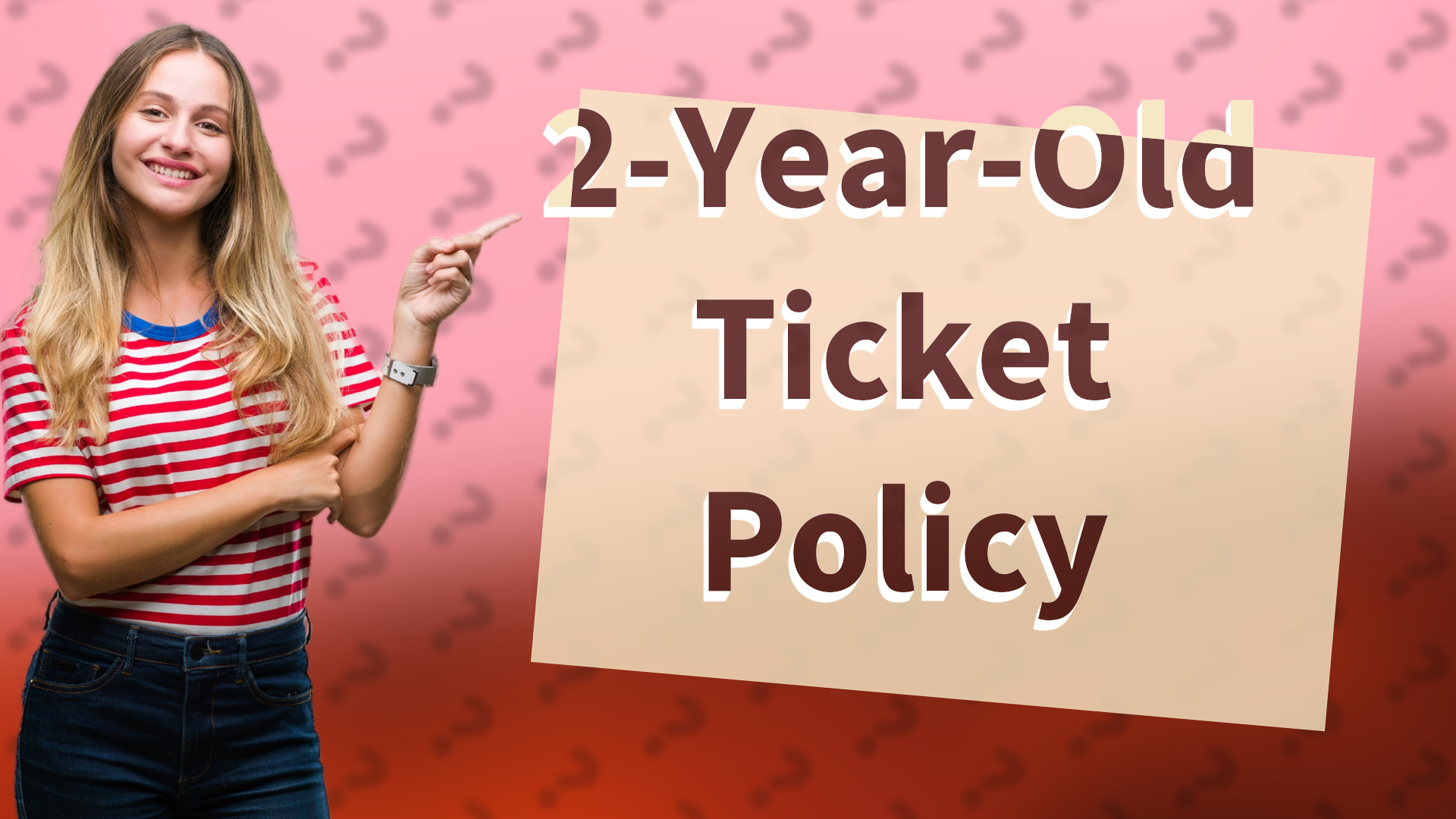 2-Year-Old Ticket Policy