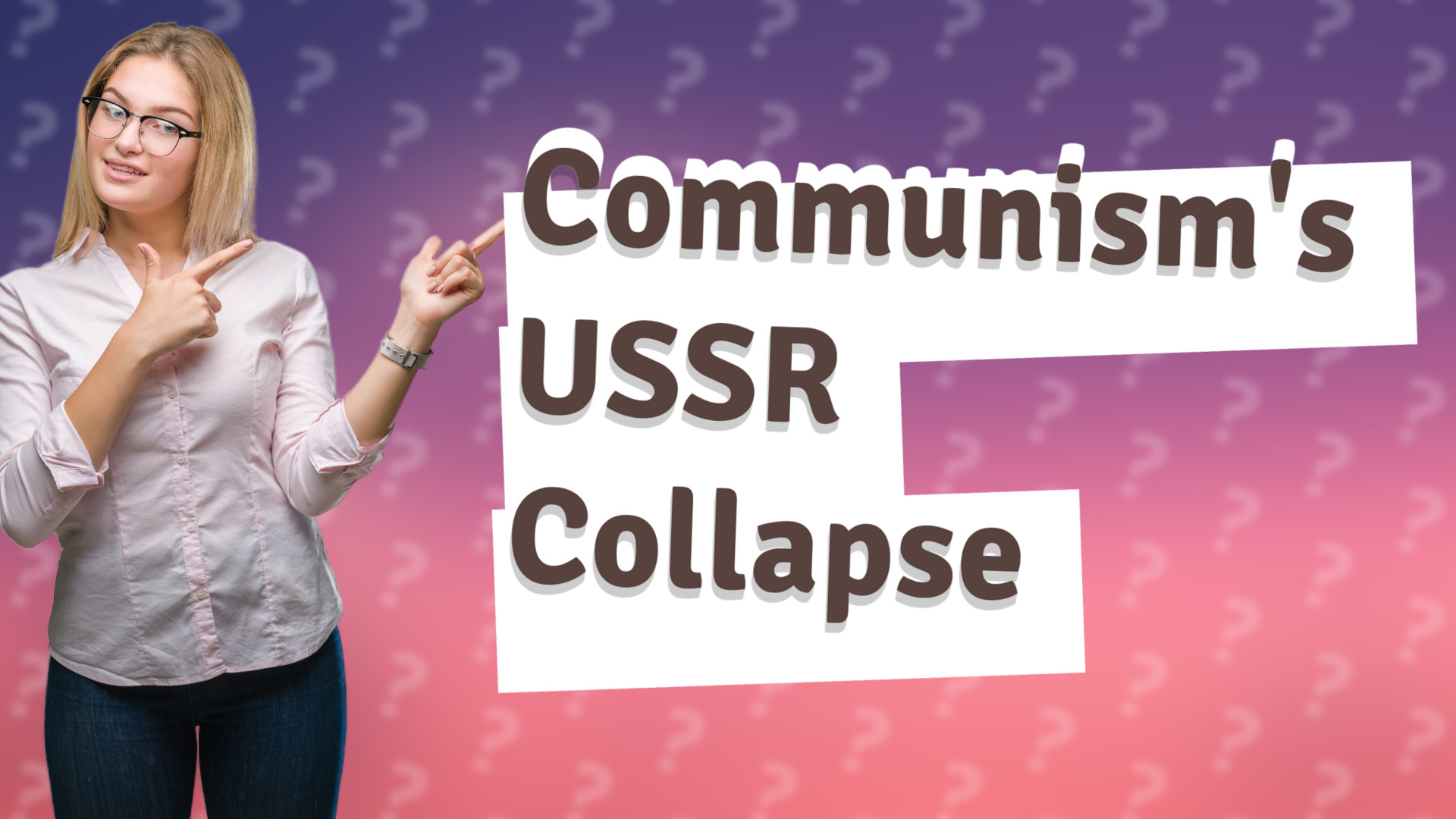 Communism's USSR Collapse