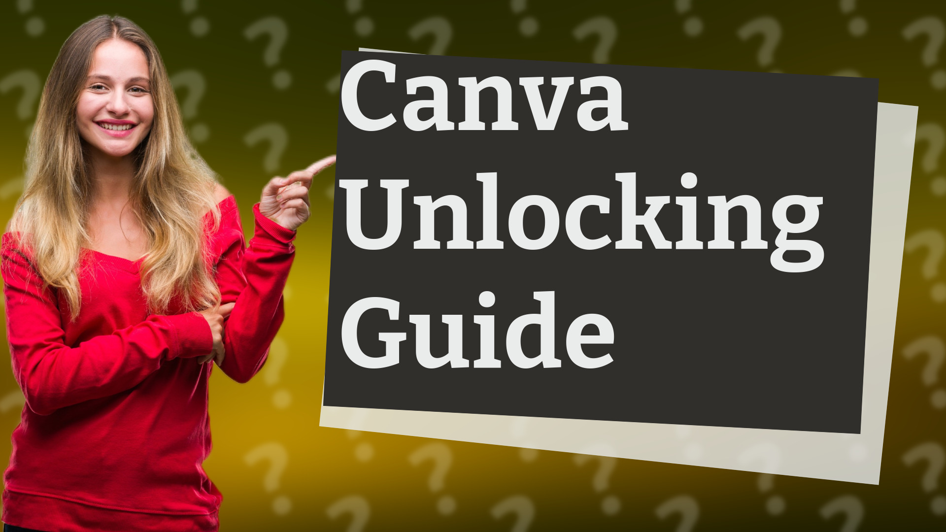 Canva Unlocking Guide