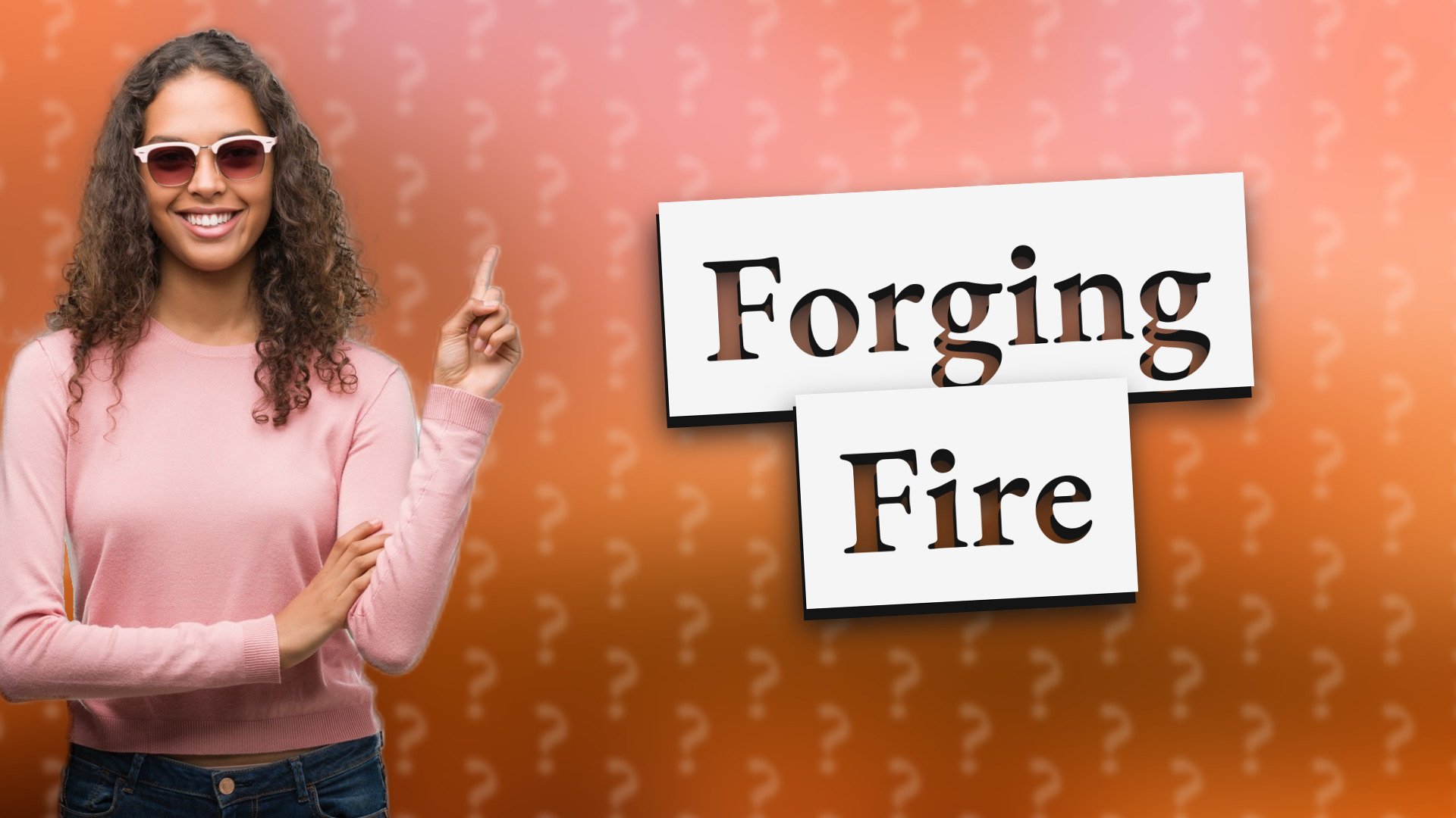 Forging Fire
