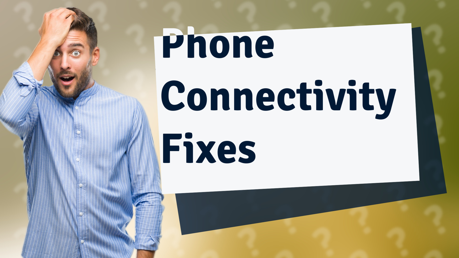 Phone Connectivity Fixes